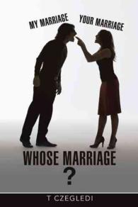 My Marriage, Your Marriage, Whose Marriage