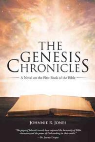 The Genesis Chronicles : A Novel on the First Book of the Bible