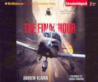 The Final Hour (6-Volume Set) (The Homelanders) （Unabridged）