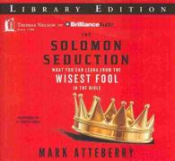 The Solomon Seduction (5-Volume Set) : What You Can Learn from the Wisest Fool in the Bible: Library Edition （Unabridged）