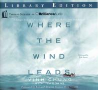 Where the Wind Leads (8-Volume Set) : A Refugee Family's Miraculous Story of Loss, Rescue, and Redemption: Library Edition （Unabridged）