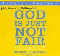 God Is Just Not Fair (7-Volume Set) : Finding Hope When Life Doesn't Make Sense, Library Edition （Unabridged）