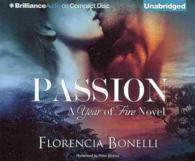 Passion (21-Volume Set) (Year of Fire) （Unabridged）