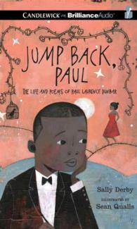 Jump Back, Paul (3-Volume Set) : The Life and Poems of Paul Laurence Dunbar （Unabridged）