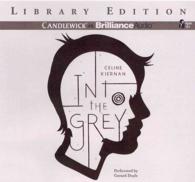 Into the Grey (7-Volume Set) : Library Edition （Unabridged）
