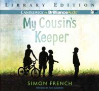My Cousin's Keeper (4-Volume Set) : Library Edition （Unabridged）