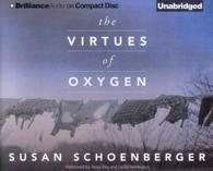 The Virtues of Oxygen (6-Volume Set) （Unabridged）
