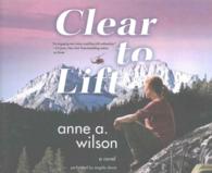 Clear to Lift (8-Volume Set) : Library Edition （Unabridged）