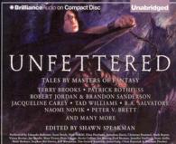 Unfettered (17-Volume Set) : Tales by Masters of Fantasy （Unabridged）