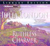 The Ruthless Charmer (10-Volume Set) : Library Edition (Rogues of Regent Street) （Unabridged）