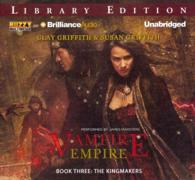 The Kingmakers (12-Volume Set) : Library Edition (Vampire Empire) （Unabridged）