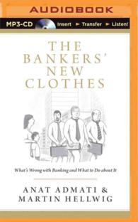 The Bankers' New Clothes : What's Wrong with Banking and What to Do about It （MP3 UNA）