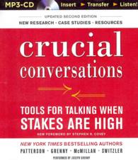 Crucial Conversations : Tools for Talking When Stakes Are High （2 MP3 UNA）