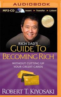 Rich Dad's Guide to Becoming Rich without Cutting Up Your Credit Cards （MP3 UNA）