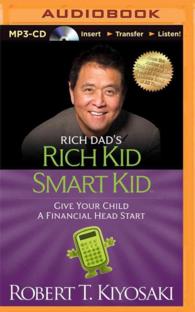 Rich Dad's Rich Kid Smart Kid : Give Your Child a Financial Head Start （MP3 UNA）