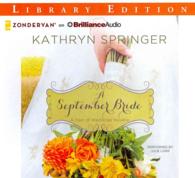 A September Bride (2-Volume Set) : Library Edition (A Year of Weddings Novella) （Unabridged）