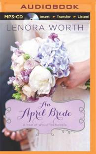 An April Bride (A Year of Weddings Novella) （MP3 UNA）