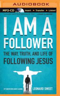 I Am a Follower : The Way, Truth, and Life of Following Jesus （MP3 UNA）