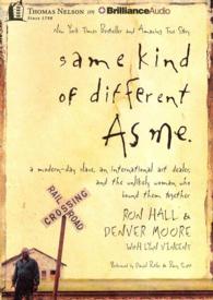 Same Kind of Different as Me : A Modern-Day Slave, an International Art Dealer, and the Unlikely Woman Who Bound Them Together （MP3 ABR）