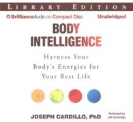 Body Intelligence (7-Volume Set) : Harness Your Body's Energies for Your Best Life; Library Edition （Unabridged）