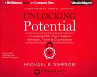 Unlocking Potential (4-Volume Set) : 7 Coaching Skills That Transform Individuals, Teams, and Organizations （Unabridged）