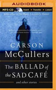 The Ballad of the Sad Cafe : And Other Stories （MP3 UNA）