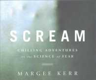 Scream (6-Volume Set) : Chilling Adventures in the Science of Fear （Unabridged）