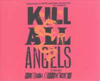 Kill All Angels (7-Volume Set) (Vicious Circuit) （Unabridged）
