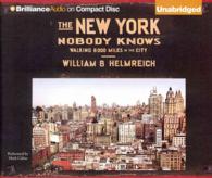 The New York Nobody Knows (12-Volume Set) : Walking 6,000 Miles in the City （Unabridged）