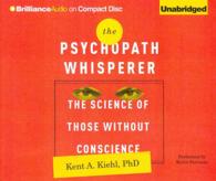 The Psychopath Whisperer (9-Volume Set) : The Science of Those without Conscience （Unabridged）