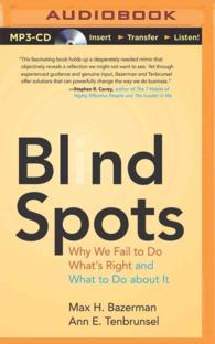 Blind Spots : Why We Fail to Do What's Right and What to Do about It （MP3 UNA）
