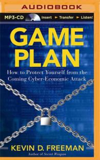 Game Plan : How to Protect Yourself from the Coming Cyber-Economic Attack （MP3 UNA）
