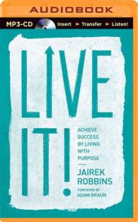 Live It! : Achieve Success by Living with Purpose （MP3 UNA）