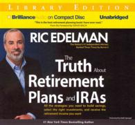 The Truth about Retirement Plans and Ira's (7-Volume Set) : All the Strategies You Need to Build Savings, Select the Right Investments, and Receive th （Unabridged）