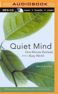 Quiet Mind : One-Minute Retreats from a Busy World （MP3 UNA）