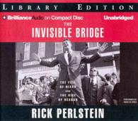 The Invisible Bridge (32-Volume Set) : The Fall of Nixon and the Rise of Reagan, Library Edition （Unabridged）