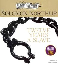 Twelve Years a Slave (6-Volume Set) (The Classic Collection) （Unabridged）