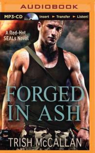 Forged in Ash (A Red-hot Seals Novel) （MP3 UNA）