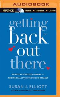 Getting Back Out There : Secrets to Successful Dating and Finding Real Love after the Big Breakup （MP3 UNA）