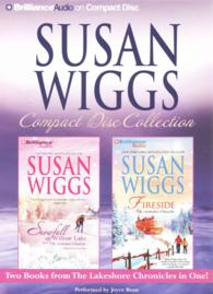 Susan Wiggs Compact Disc Collection (10-Volume Set) : Snowfall at Willow Lake / Fireside (The Lakeshore Chronicles) （Abridged）