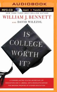 Is College Worth It? : A Former United States Secretary of Education and a Liberal Arts Graduate Expose the Broken Promise of Higher Education （MP3 UNA）