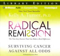 Radical Remission (8-Volume Set) : Surviving Cancer against All Odds; Library Edition （Unabridged）