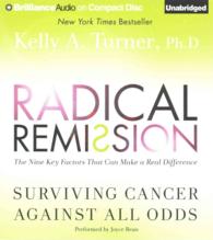 Radical Remission (8-Volume Set) : Surviving Cancer against All Odds （Unabridged）