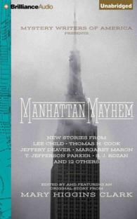Manhattan Mayhem (9-Volume Set) : New Stories from Lee Child - Thomas H. Cook - Jeffery Deaver - Margaret Maron - T. Jefferson Parker - S.j. Rozan and （Unabridged）