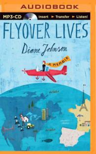 Flyover Lives : A Memoir （MP3 UNA）
