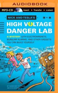 Nick and Tesla's High-Voltage Danger Lab : A Mystery with Electromagnets, Burglar Alarms, and Other Gadgets You Can Build Yourself （MP3 UNA）