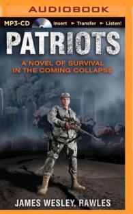 Patriots (2-Volume Set) : A Novel of Survival in the Coming Collapse （MP3 UNA）
