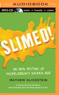 Slimed! : An Oral History of Nickelodeon's Golden Age （MP3 UNA）