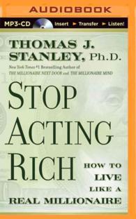 Stop Acting Rich : And Start Living Like a Real Millionaire （MP3 UNA）