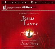 Jesus Lives (6-Volume Set) : Seeing His Love in Your Life; Library Edition （Unabridged）